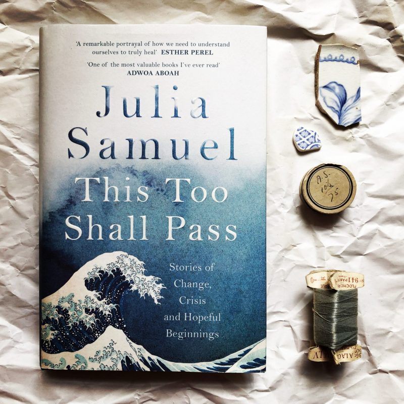The Travelling Bookbinder: Good Reads 2020: This Too Shall Pass: Julia Samuel