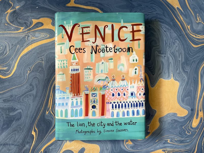 The Travelling Bookbinder: Book review: Venice: The lion, the city and the water, by Cees Nooteboom