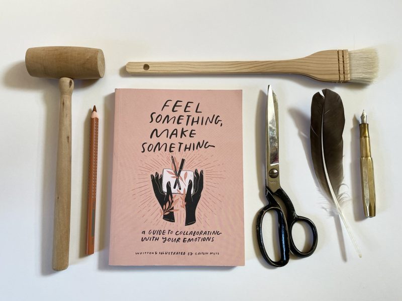 The Travelling Bookbinder: Book review: Feel Something, Make Something: Caitlin Metz